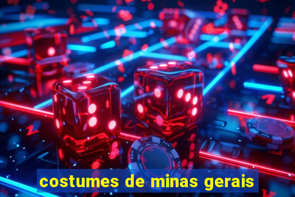 costumes de minas gerais